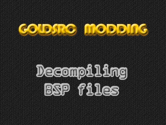 Decompiling Goldsrc Maps Counter Strike 1 6 Tutorials - decompiling goldsrc maps